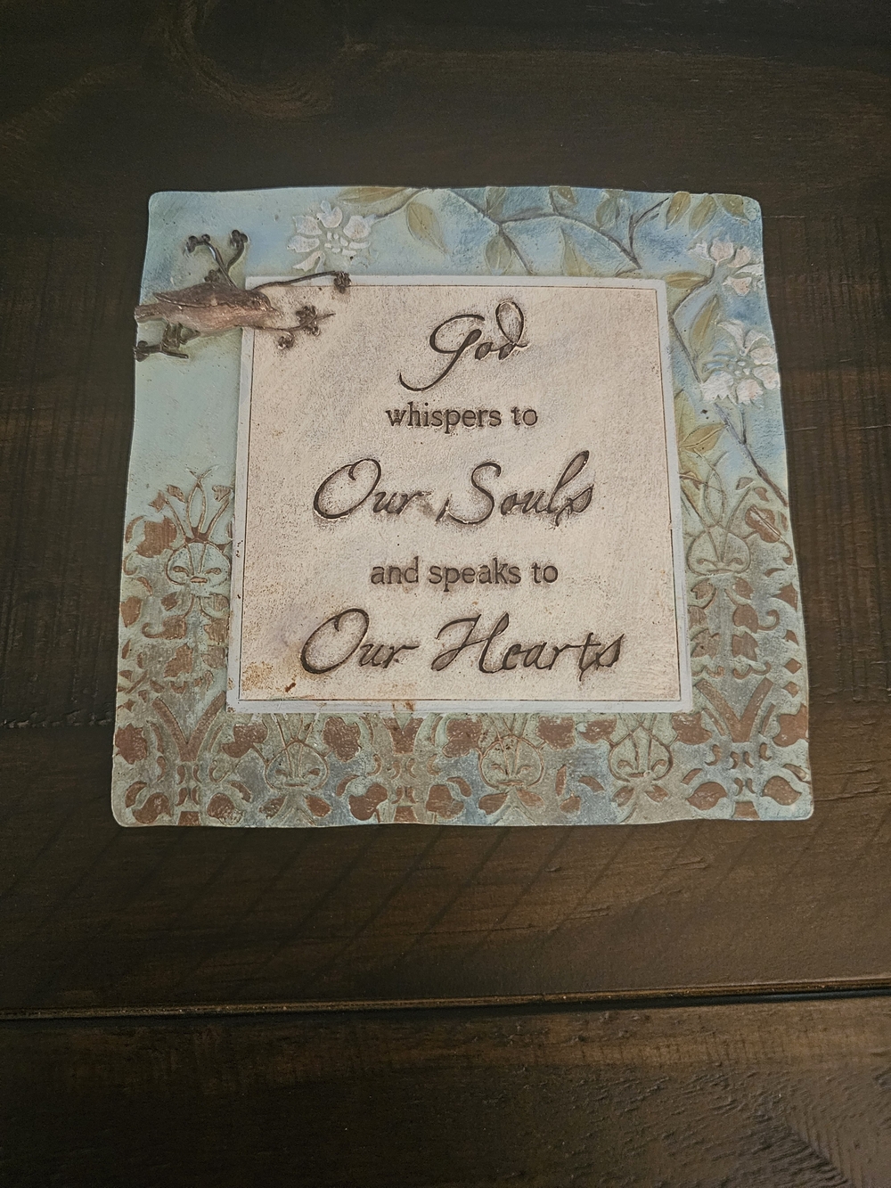 Inspirational Wall Plaque - Blue Floral "God Whispers to Our Souls"